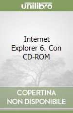 Internet Explorer 6. Con CD-ROM libro