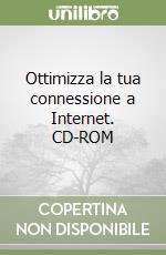 Ottimizza la tua connessione a Internet. CD-ROM libro