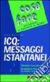 ICQ: messaggi istantanei libro