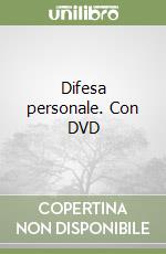 Difesa personale. Con DVD