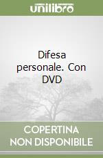 Difesa personale. Con DVD libro