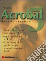 Acrobat 5. Manuale completo