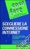 Scegliere la connessione Internet libro