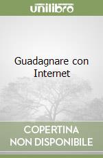 Guadagnare con Internet libro