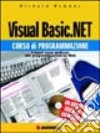 Visual Basic.NET. Corso di programmazione libro