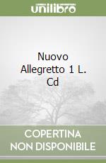 Nuovo Allegretto 1 L. Cd libro