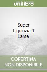 Super Liquirizia 1 Larsa libro