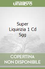 Super Liquirizia 1 Cd Sgg libro