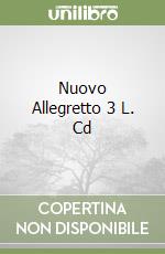 Nuovo Allegretto 3 L. Cd libro