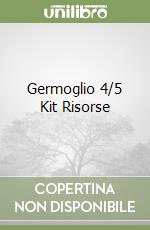 Germoglio 4/5 Kit Risorse libro