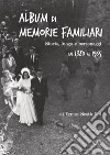 Album di memorie familiari libro