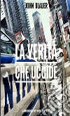 La verità che uccide. L' astrologo di New York. Vol. 2 libro