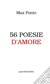 56 poesie d'amore libro