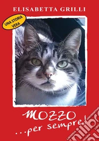 Mozzo... per sempre! libro
