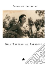 Dall'inferno al paradiso