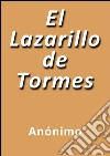 El Lazarillo de Tormes. E-book. Formato EPUB ebook