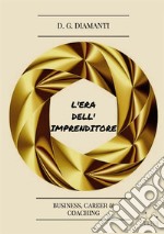 L'era dell'imprenditore libro