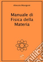 Manuale di fisica della materia libro