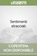 Sentimenti stracciati libro