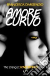 Amore curvo libro