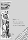 Rinascere antichi. L'architettura nelle relazioni tra Parigi e Roma nel Seicento libro di Avon Annalisa