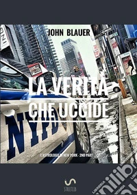 La verità che uccide