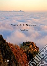 Il miracolo di Montelauro libro