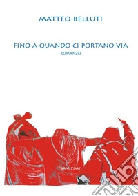Fino a quando ci portano via libro