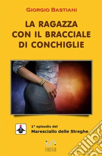 La ragazza con il bracciale di conchiglie