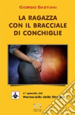 La ragazza con il bracciale di conchiglie libro