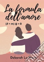 La formula dell'amore libro