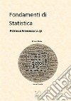 Fondamenti di statistica. Vol. 1 libro di Petracca Francesco Luigi