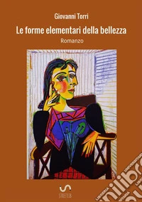 Le forme elementari della bellezza libro