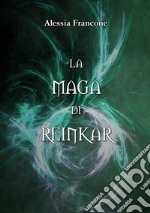 La maga di Reinkar libro