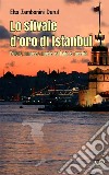 Lo stivale d'oro di Istanbul libro