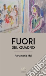 Fuori del quadro libro