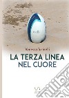 La terza linea nel cuore libro