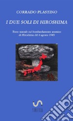 I due soli di Hiroshima libro