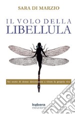 Il volo della libellula libro