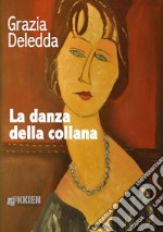 La danza della collana libro