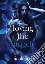 Loving the angel libro