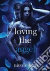 Loving the angel libro