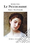 Le piccolissime libro di Cara Erminio