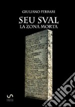 Seu Sval. La zona morta libro