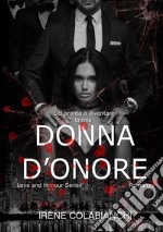 Donna d'onore. Love and honour series