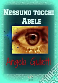 Nessuno tocchi Abele