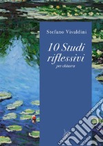 10 studi riflessivi