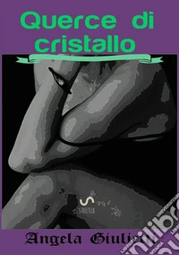 Querce di cristallo