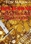 Religioni. Uno scandalo millenario libro