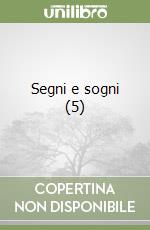 Segni e sogni (5) libro